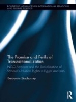 Promise and Perils of Transnationalisation: NGO Activism and the Socialisation of Women's Human Rights in Egypt and Iran