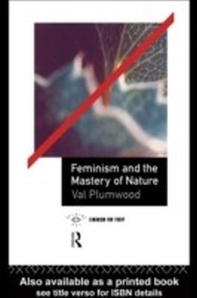 Feminism and the Mastery of Nature
