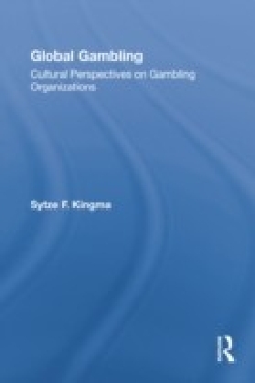 Global Gambling: Cultural Perspectives on Gambling Organizations