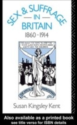 Sex and Suffrage in Britain 1860-1914 main product photo