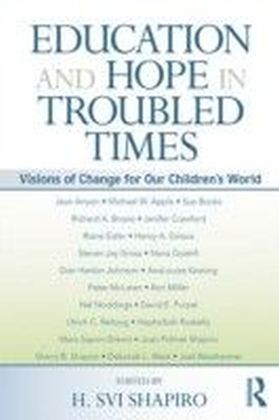 Education and Hope in Troubled Times