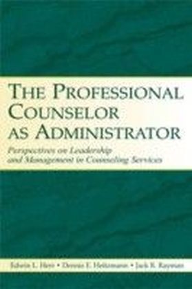 Professional Counselor as Administrator