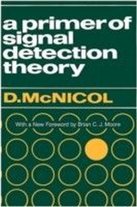 Primer of Signal Detection Theory