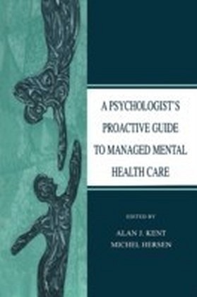 Psychologist's Proactive Guide to Managed Mental Health Care