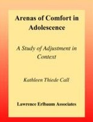 Arenas of Comfort in Adolescence