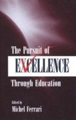 Pursuit of Excellence Through Education