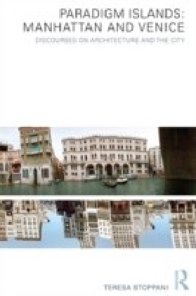 Paradigm Islands: Manhattan and Venice