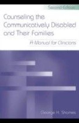 Counseling the Communicatively Disabled and Their Families