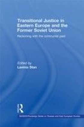 Transitional Justice in Eastern Europe and the former Soviet Union