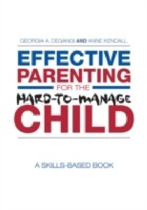 Effective Parenting for the Hard-to-Manage Child main product photo
