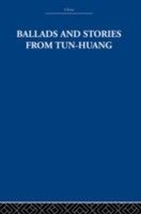 Ballads and Stories from Tun-huang