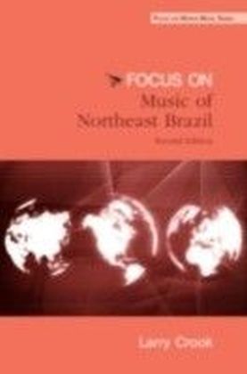 Focus: Music of Northeast Brazil