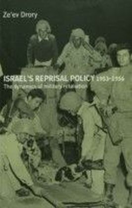 ISRAEL'S REPRISAL POLICY, 1953
