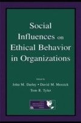 Social influences on Ethical Behavior in Organizations