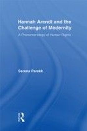 Hannah Arendt and the Challenge of Modernity