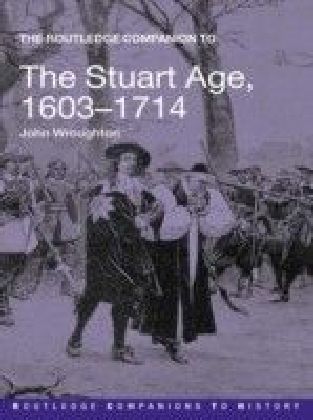 Routledge Companion to the Stuart Age 1603?1714