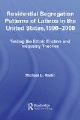 Residential Segregation Patterns of Latinos in the United States, 1990u2000