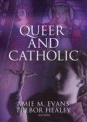 Queer and Catholic