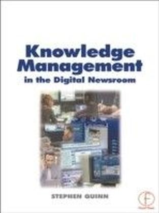 Knowledge Management in the Digital Newsroom