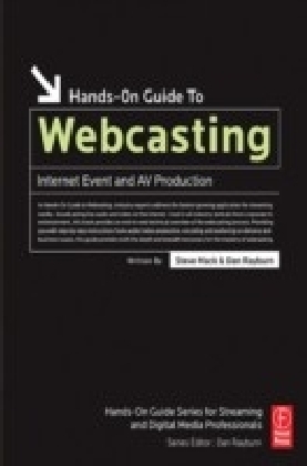 Hands-On Guide to Webcasting