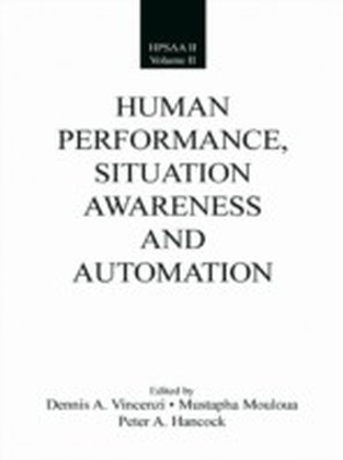 Human Performance, Situation Awareness, and Automation main product photo