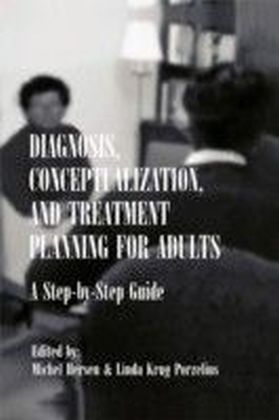 Diagnosis, Conceptualization, and Treatment Planning for Adults