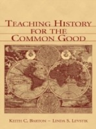 Teaching History for the Common Good