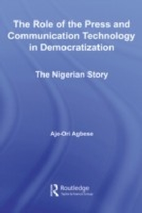 Role of the Press and Communication Technology in Democratization