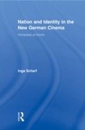 Nation and Identity in the New German Cinema