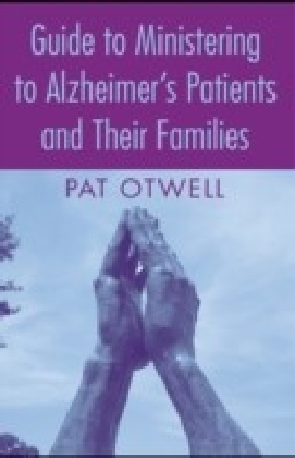 Guide to Ministering to Alzheimer's Patients and Their Families main product photo