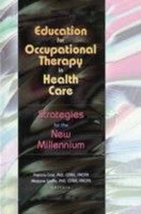 Education for Occupational Therapy in Health Care