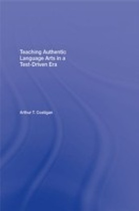 Teaching Authentic Language Arts in a Test-Driven Era