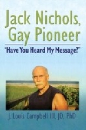 Jack Nichols, Gay Pioneer