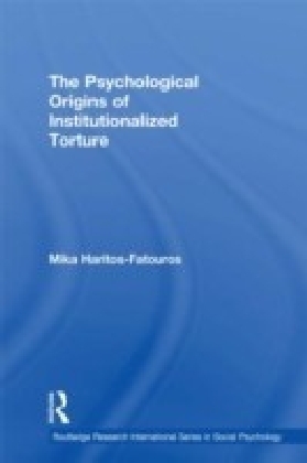 Psychological Origins of Institutionalized Torture