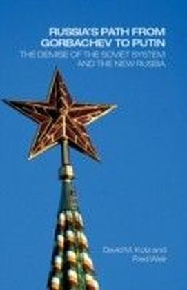 Russia's Path from Gorbachev to Putin