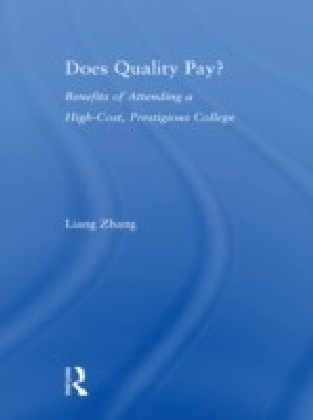 Does Quality Pay? Benefits of Attending a High-Cost, Prestigious College