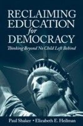 Reclaiming Education for Democracy