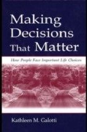 Making Decisions That Matter