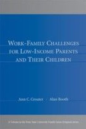 Work-Family Challenges for Low-Income Parents and Their Children