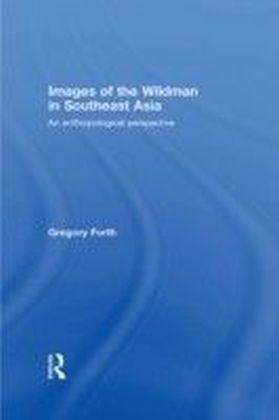 Images of the Wildman in Southeast Asia