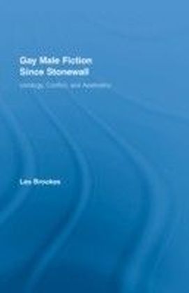 Gay Male Fiction Since Stonewall