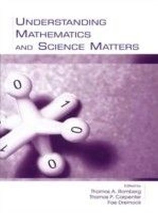 Understanding Mathematics and Science Matters