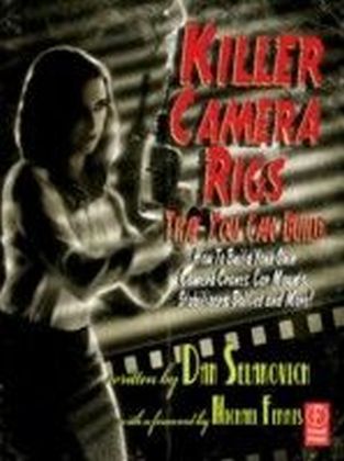 Killer Camera Rigs That You Can Build