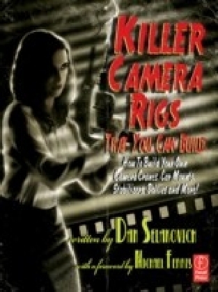 Killer Camera Rigs That You Can Build