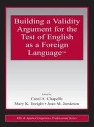Building a Validity Argument for the Test of Teaching English as a Foreign Language