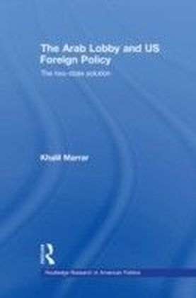Arab Lobby and US Foreign Policy
