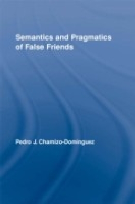 Semantics and Pragmatics of False Friends