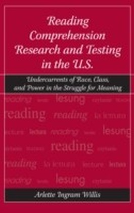 Reading Comprehension Research and Testing in the U.S.