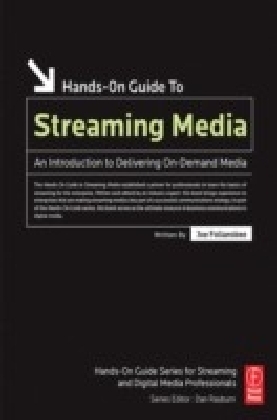 Hands-On Guide to Streaming Media