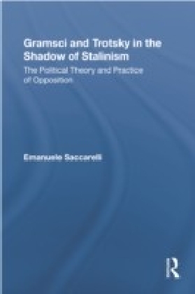 Gramsci and Trotsky in the Shadow of Stalinism